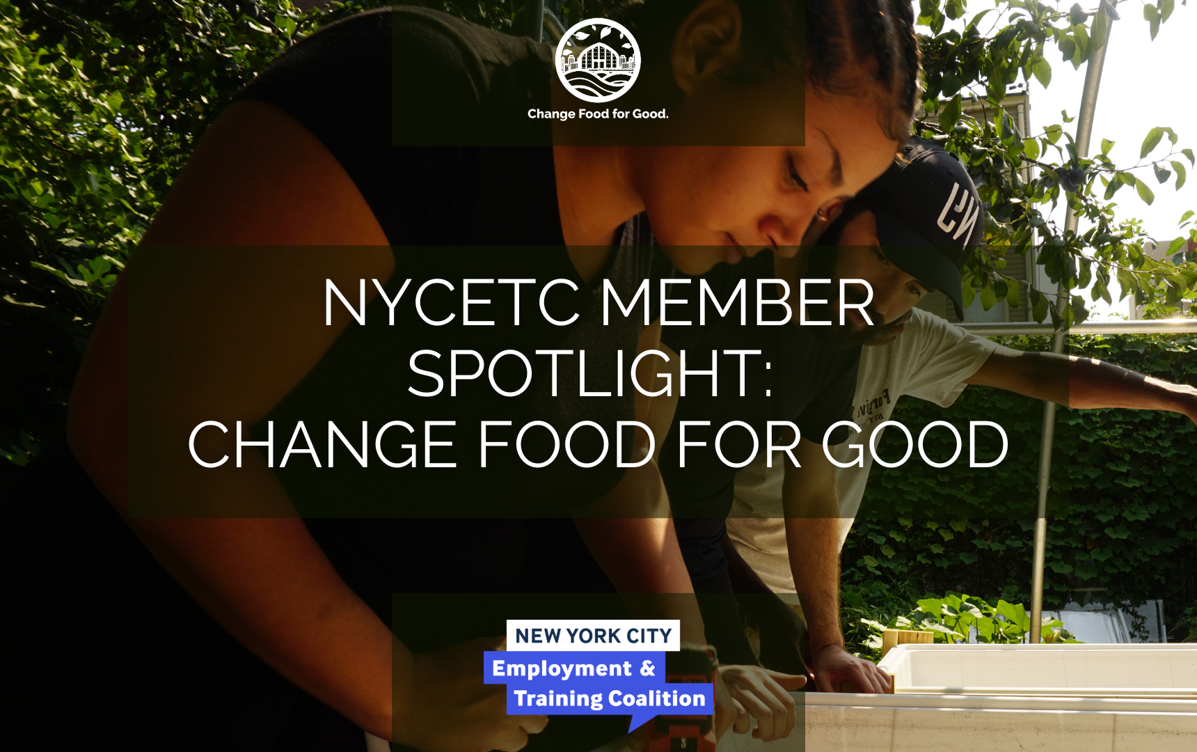 NYCETC Members Spotlight: Change Food for Good